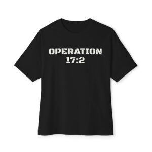 Operation 17:2 Christian Faith Statement T-Shirt