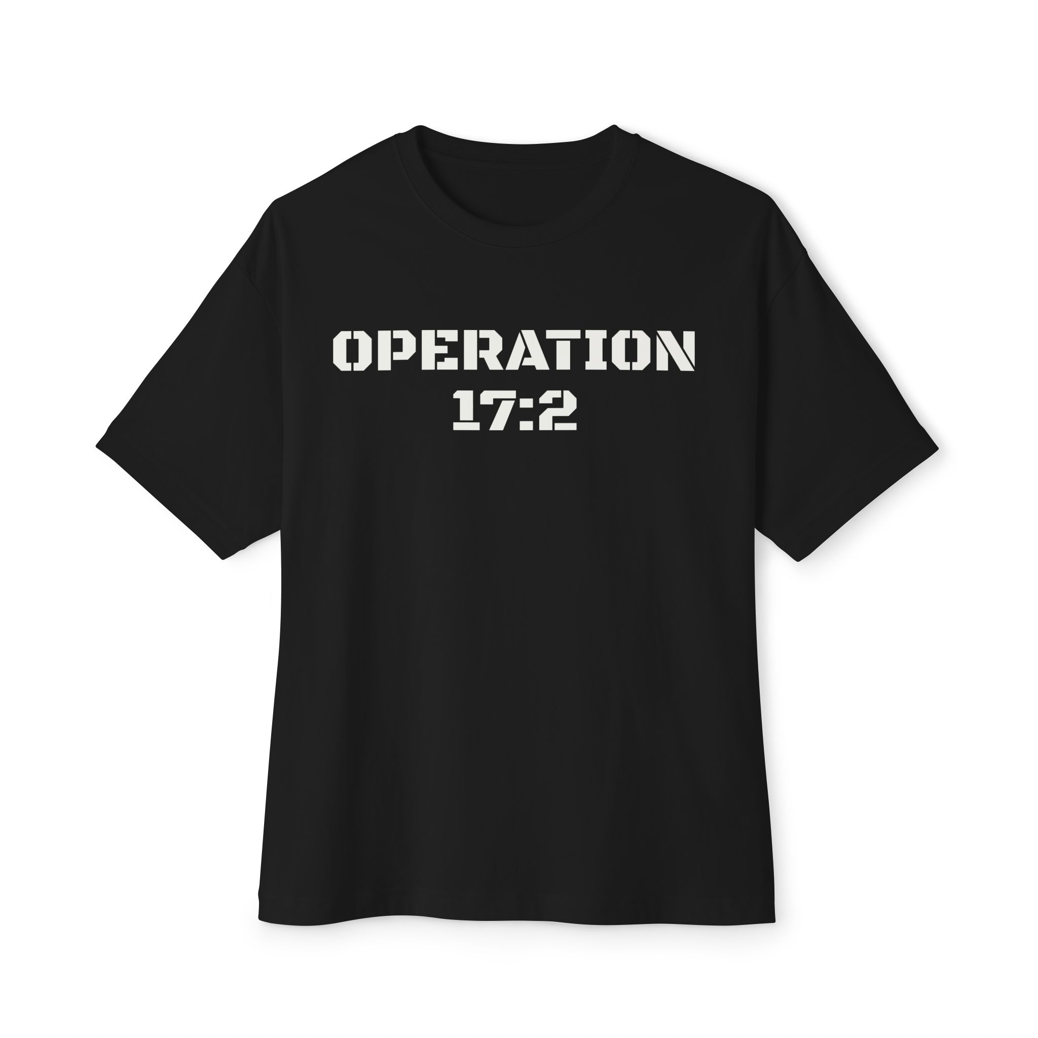 Operation 17:2 Christian Faith Statement T-Shirt